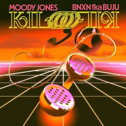 BNXN ft Moody Jones – Kilo