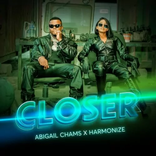 Abigail Chams ft Harmonize – Closer