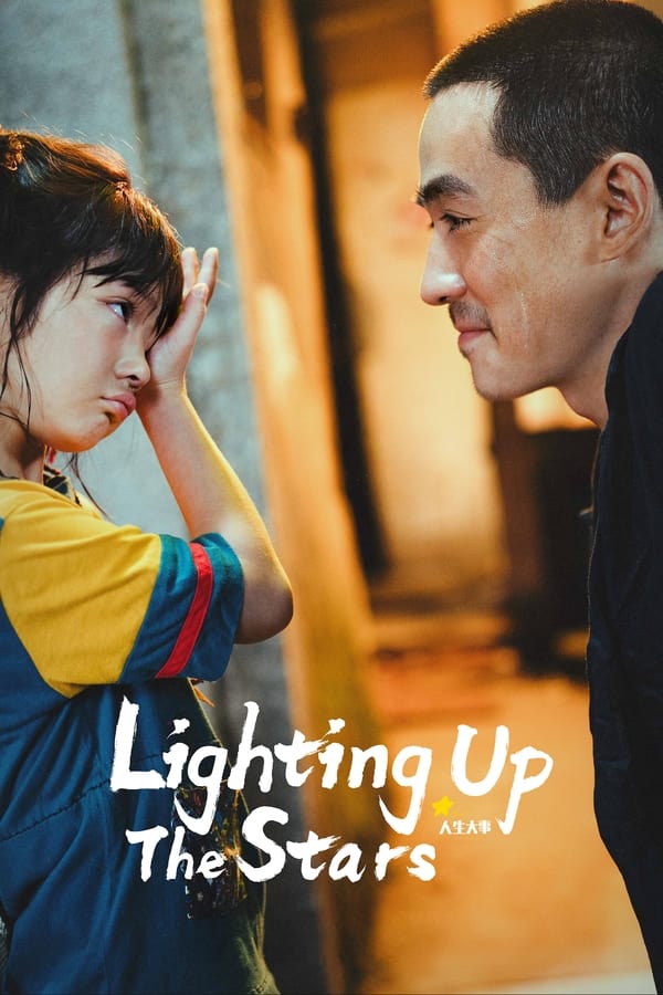 Lighting Up the Stars (2022) Chinese Movie